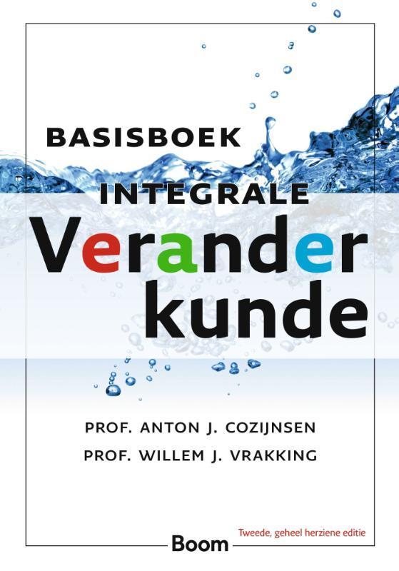 Basisboek integrale veranderkunde 9789462761988, Boeken, Economie, Management en Marketing, Zo goed als nieuw, Verzenden
