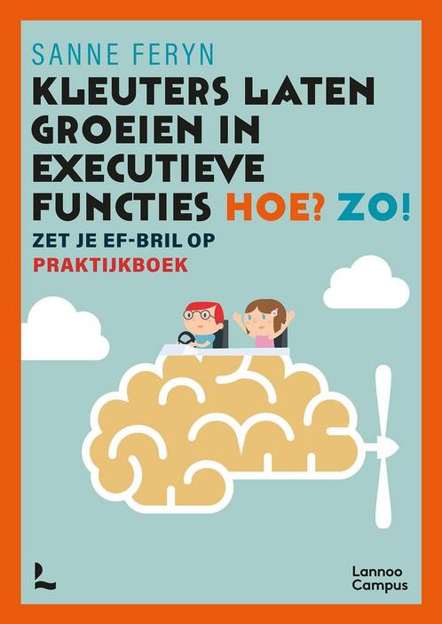 Kleuters laten groeien in executieve functies. Hoe? Zo!, Boeken, Studieboeken en Cursussen, Nieuw, Verzenden