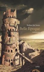 Belle Epoque 9789463381291 Robbert Jan Swiers, Boeken, Verzenden, Gelezen, Robbert Jan Swiers