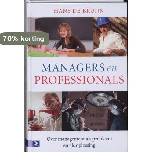 Managers en professionals 9789052616902 Hans de Bruijn, Boeken, Economie, Management en Marketing, Gelezen, Verzenden