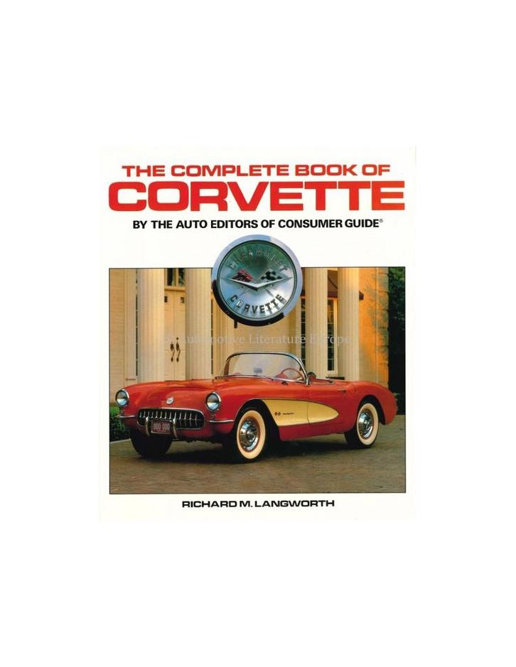 THE COMPLETE BOOK OF CORVETTE - RICHARD M. LANGWORTH - BOOK, Boeken, Auto's | Boeken, Ophalen of Verzenden