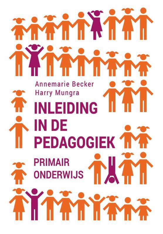 Inleiding in de pedagogiek 9789023253518 Annemarie Becker, Boeken, Studieboeken en Cursussen, Zo goed als nieuw, Verzenden
