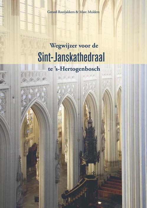 Wegwijzer voor de Sint-Janskathedraal te s-Hertogenbosch, Boeken, Kunst en Cultuur | Beeldend, Zo goed als nieuw, Verzenden