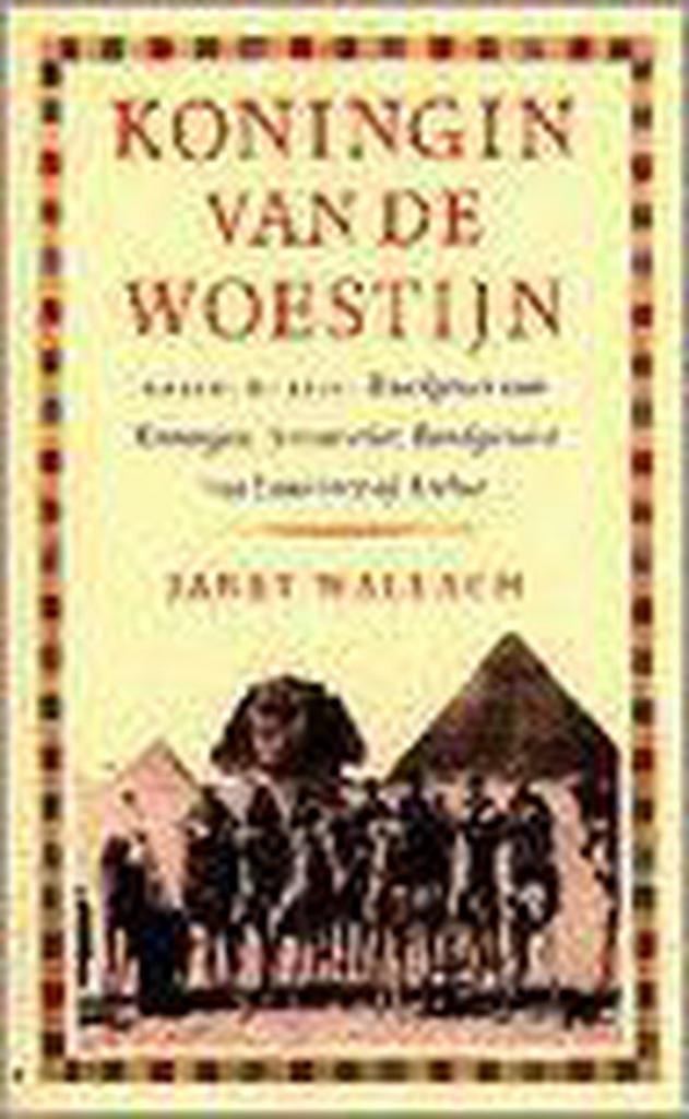 KONINGIN VAN DE WOESTIJN 9789041401571 J. Wallach, Boeken, Geschiedenis | Wereld, Gelezen, Verzenden