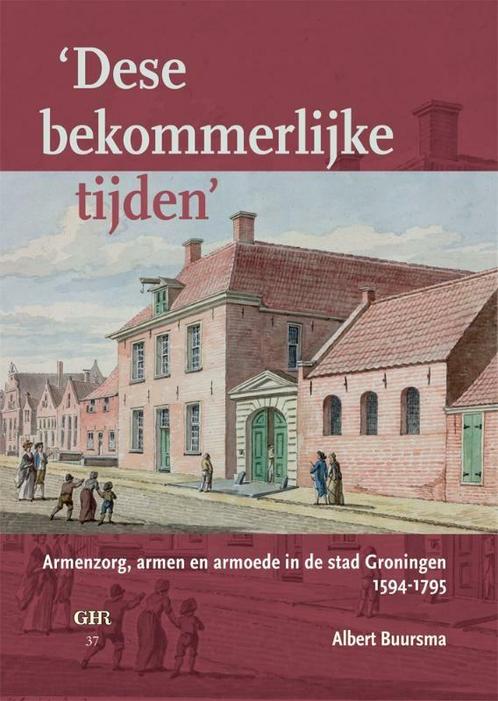 Dese bekommerlijke tijden / Groninger historische reeks / 37, Boeken, Geschiedenis | Stad en Regio, Gelezen, Verzenden
