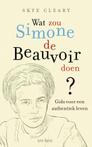 Wat zou Simone de Beauvoir doen? (9789025908386)