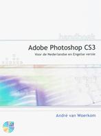 Handboek Adobe Photoshop CS3 NL 9789059403031, Boeken, Andre van Woerkom, Zo goed als nieuw, Verzenden