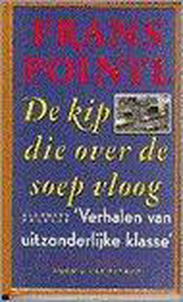 KIP DIE OVER DE SOEP VLOOG 9789038859033 Pointl, Boeken, Romans, Gelezen, Verzenden