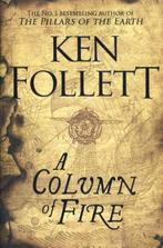 A Column of Fire / Kingsbridge / 3 9781509857159 Ken Follett, Verzenden, Ken Follett