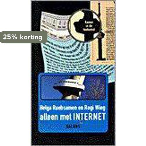 ALLEEN MET INTERNET 9789050183406 Helga Ruebsamen, Boeken, Romans, Zo goed als nieuw, Verzenden