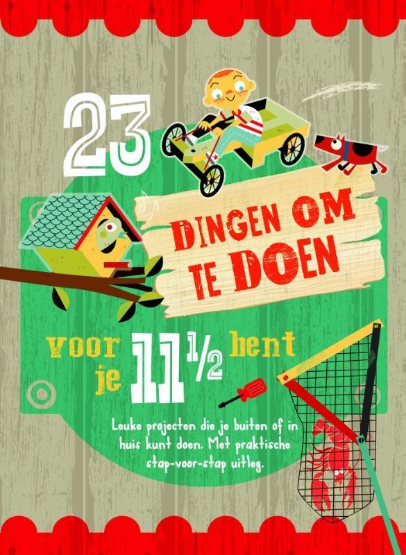 23 dingen om te doen voor je 11½ bent 9789089413819, Boeken, Kinderboeken | Jeugd | 10 tot 12 jaar, Zo goed als nieuw, Verzenden