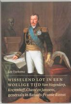 WISSELEND LOT IN EEN WOELIGE TIJD 9789075879254 L. Turksma, Boeken, Geschiedenis | Nationaal, Verzenden, Gelezen, L. Turksma