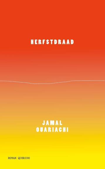 Herfstdraad 9789021418032 Jamal Ouariachi, Verzenden, Jamal Ouariachi