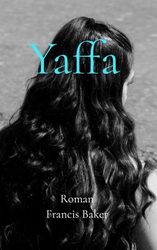 Yaffa 9789465016993 Francis Baker, Boeken, Romans, Gelezen, Verzenden