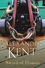 Sword Of Honour 9780099497769 Alexander Kent, Boeken, Verzenden, Gelezen, Alexander Kent
