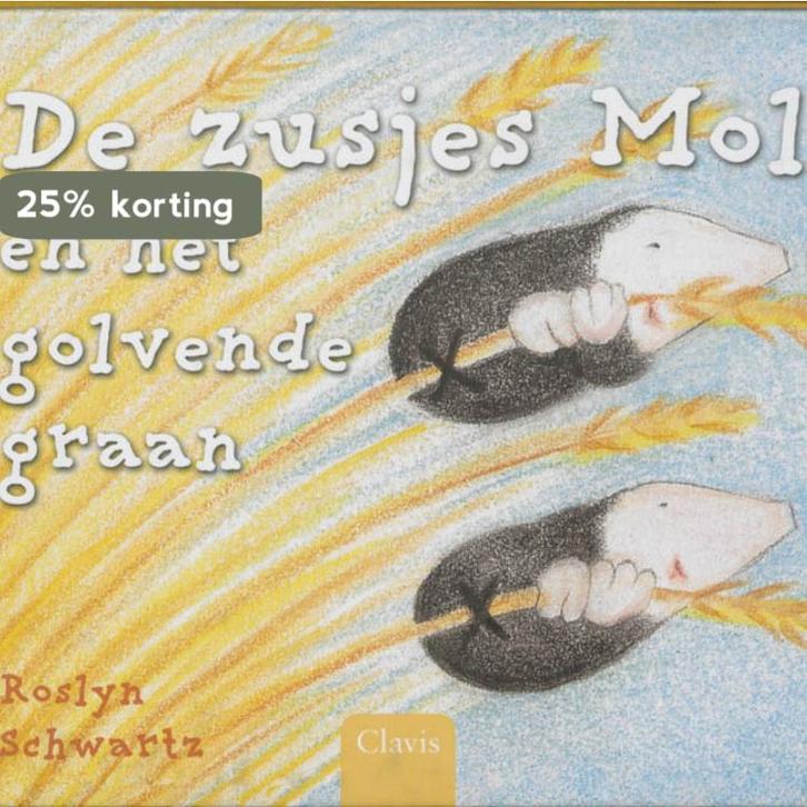 De zusjes Mol en het golvende graan 9789044803112, Livres, Livres d'images & Albums d'images, Envoi