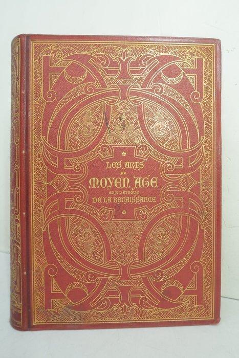 Paul Lacroix (Bibliophile Jacob) - Les Arts au Moyen-Age et, Antiek en Kunst, Antiek | Boeken en Manuscripten
