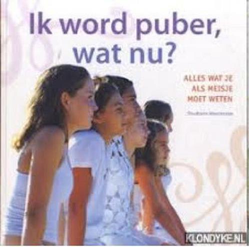 Ik word puber, wat nu ? Alles wat je als meisje moet weten -, Boeken, Overige Boeken, Gelezen, Verzenden