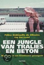 Een jungle van tralies en beton 9789020951790, Verzenden, F. Debloudts de Oliviera