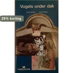 Vogels onder dak 9789050110709 Boer Tom E.den, Verzenden, Gelezen, Boer Tom E.den