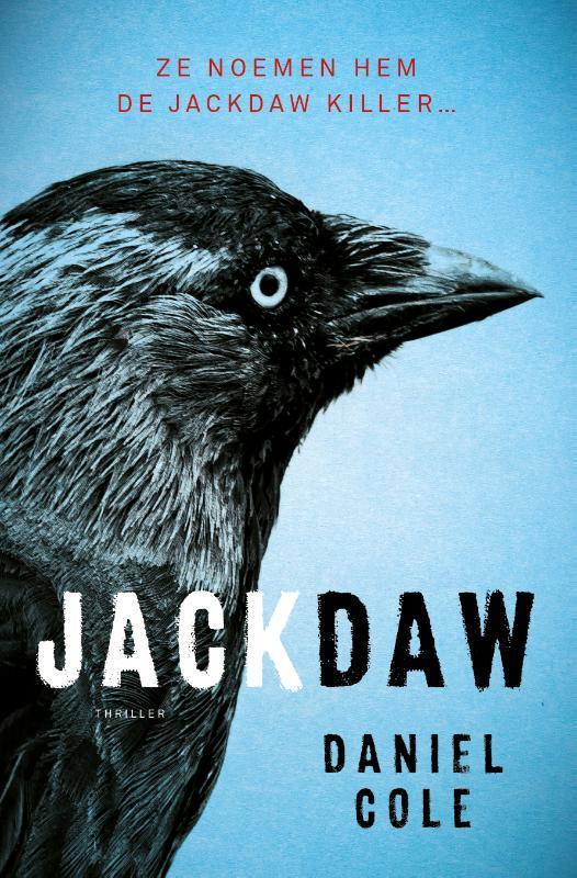 Jackdaw / Jackdaw / 1 9789021040974 Daniel Cole, Boeken, Thrillers, Gelezen, Verzenden