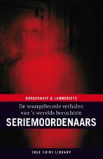 True crime library De waargebeurde verhalen van s werelds, Verzenden, Steven Borgerhoff