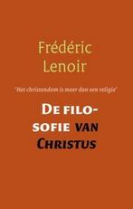 De filosofie van Christus 9789079001132 Frédéric Lenoir, Livres, Verzenden, Frédéric Lenoir