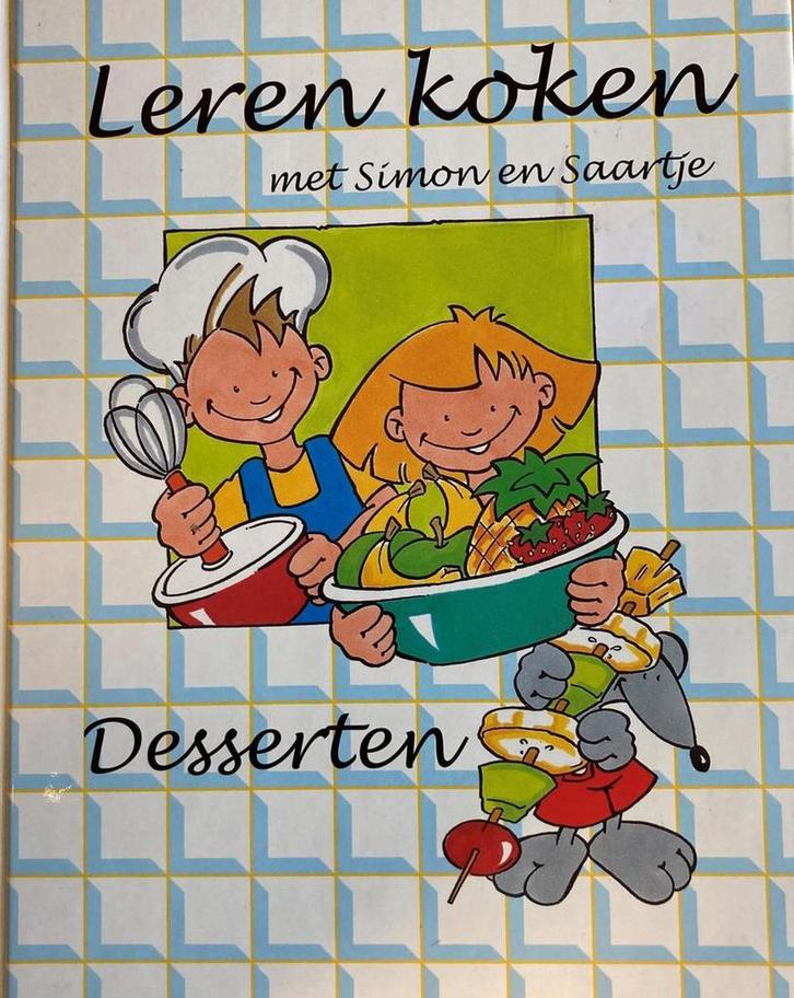 Leren koken met Simon en Saartje - Desserten 9789055626274, Boeken, Kinderboeken | Kleuters, Gelezen, Verzenden