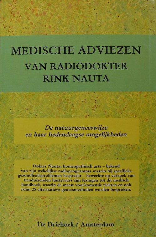 Medische adviezen van radiodokter Rink Nauta 9789060303962, Boeken, Zwangerschap en Opvoeding, Gelezen, Verzenden