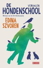 De hondenschool 9789044538656 Edina Szvoren, Boeken, Verzenden, Gelezen, Edina Szvoren