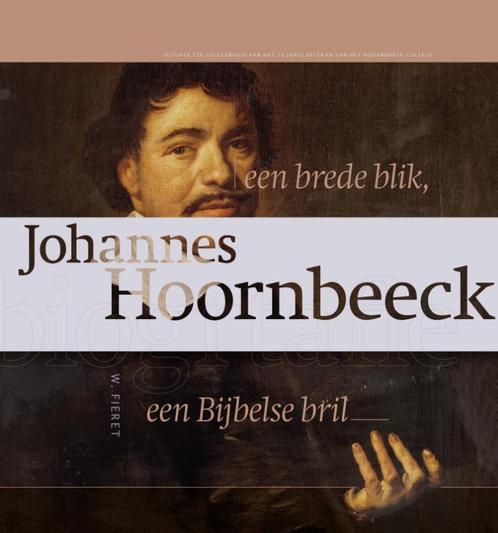 Johannes hoornbeeck 9789087187064, Boeken, Hobby en Vrije tijd, Gelezen, Verzenden