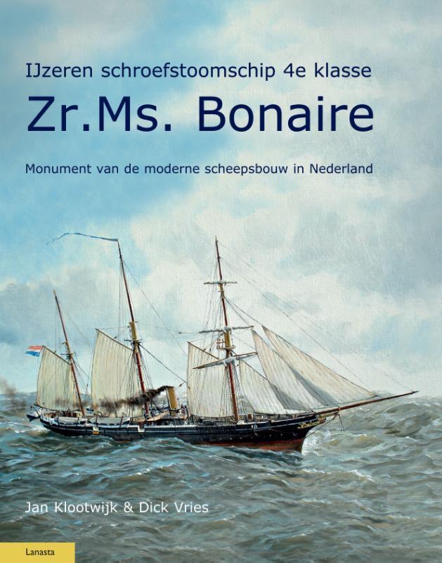 IJzeren schroefstoomschip 4e klasse Zr. Ms. Bonaire /, Boeken, Geschiedenis | Wereld, Zo goed als nieuw, Verzenden