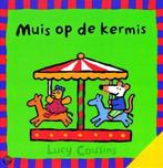 Muis op de kermis / Liefs van Leopold 9789025834906, Boeken, Verzenden, Gelezen, Lucy Cousins