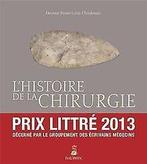 Lhistoire de la chirurgie du silex à nos jours ...  Book, Pierre Choukroun, Verzenden