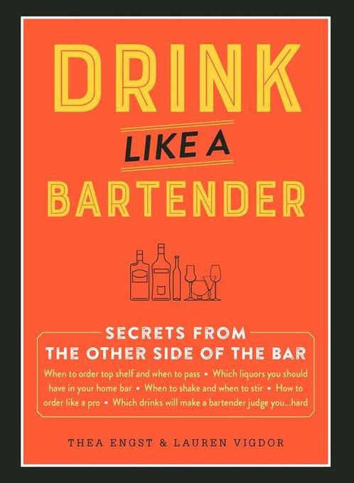 Drink Like a Bartender 9781507204115, Livres, Livres Autre, Envoi