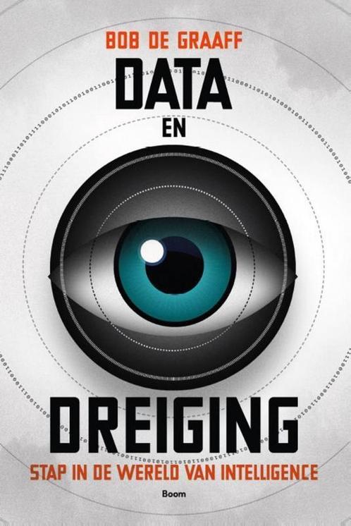 Data en dreiging 9789461058720 Bob de Graaff, Livres, Histoire mondiale, Envoi