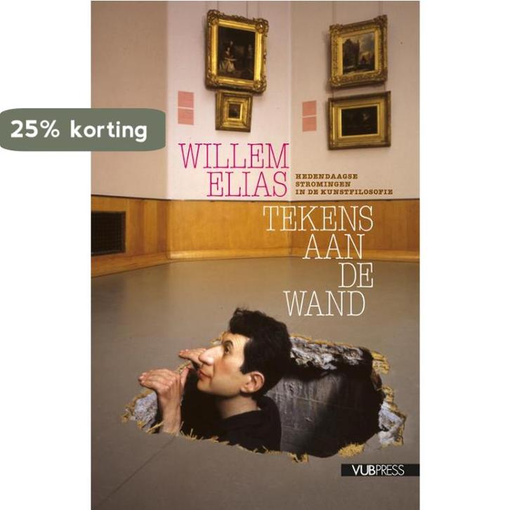 Tekens aan de wand 9789054879329 Willem Elias, Boeken, Filosofie, Zo goed als nieuw, Verzenden