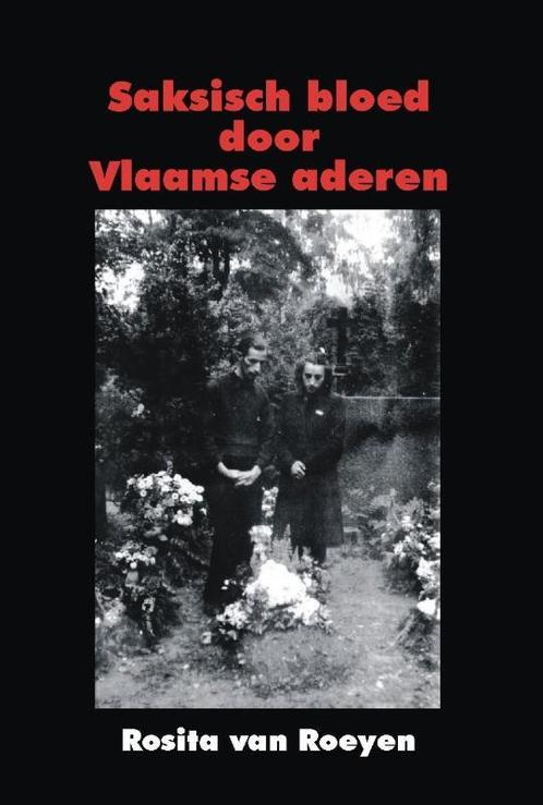 Saksisch bloed door Vlaamse aderen 9789055124503, Boeken, Streekboeken en Streekromans, Zo goed als nieuw, Verzenden