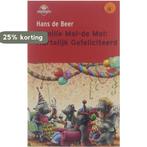 Familie Mol-de Mol : hartelijk gefeliciteerd 9789034512673, Boeken, Verzenden, Gelezen, Hans de Beer