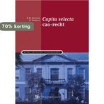 Capita selecta cao-recht / Boom Juridische studieboeken, Boeken, Verzenden, Gelezen, E. Verhulp