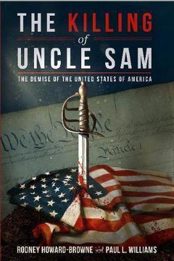 The Killing of Uncle Sam 9781640070974 Rodney Howard-Browne, Verzenden, Rodney Howard-Browne