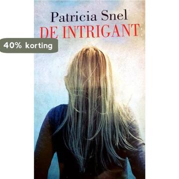 De intrigant 9789048003754 Patricia Snel, Verzenden, Patricia Snel