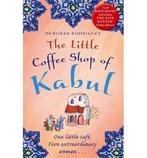 Little Coffee Shop Of Kabul 9780751550405, Deborah Rodriguez, Verzenden
