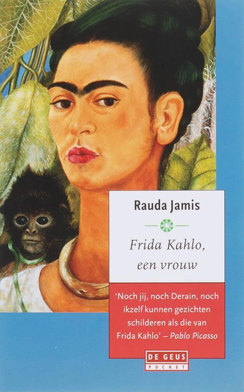 Frida Kahlo, een vrouw / De Geus Pockets 9789044511642, Boeken, Romans, Zo goed als nieuw, Verzenden