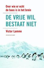 De vrije wil bestaat niet 9789035135390, Victor Lamme, N.v.t., Verzenden