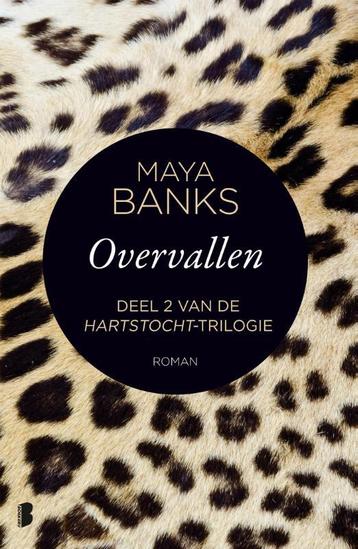 Overvallen / Hartstocht / 2 9789022581339 Maya Banks, Livres, Verzenden, Maya Banks