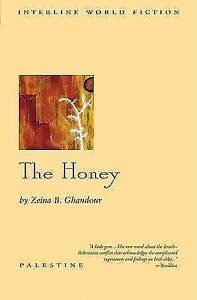 Ghandour, Zeina B : The Honey (Interlink World Fiction), Livres, Livres Autre, Envoi