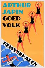 Goed volk 9789492241078 Arthur Japin, Boeken, Verzenden, Gelezen, Arthur Japin