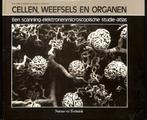 Cellen weefsels en organen 9789070157319 Joseph Kessel, Boeken, Verzenden, Gelezen, Joseph Kessel