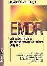 EMDR als integrativer psychotherapeutischer Ansatz: Expe..., Francine Shapiro, Verzenden